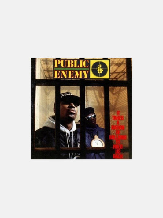 Public Enemy – It Takes a Nation of Millions to Hold Us Back