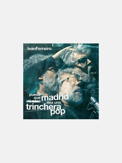 Iván Ferreiro – Puede Que Madrid Sea Una Trinchera Pop 2LP