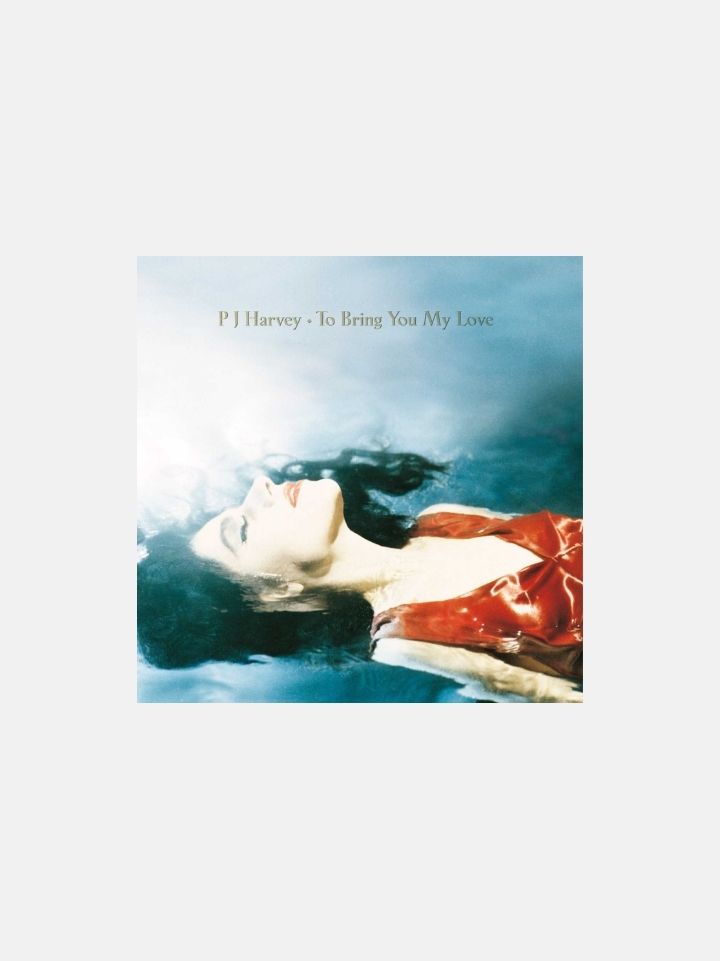 PJ Harvey - To Bring You My Love